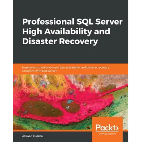 Professional SQL Server High Availability and Disaster Recovery
