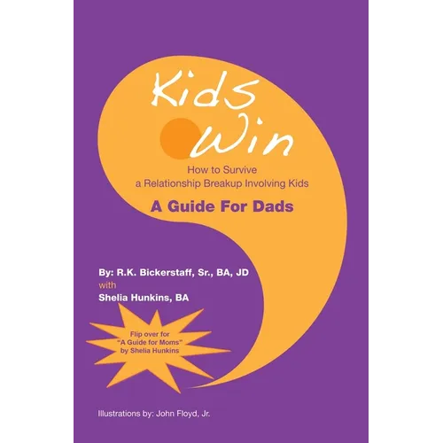 Kids Win: How to Survive a Relationship Breakup Involving Kids