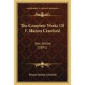 The Complete Works Of F. Marion Crawford: Don Orsino (1891)