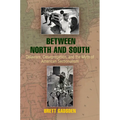 Between North and South: Delaware, Desegregation, and the Myth of American Sectionalism