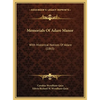 Memorials Of Adare Manor: With Historical Notices Of Adare (1865) - Hardcover