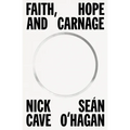 Faith, Hope and Carnage