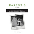 A Parent's Guide: To Helping Your Child Develop Their Natural Temperament Tendencies