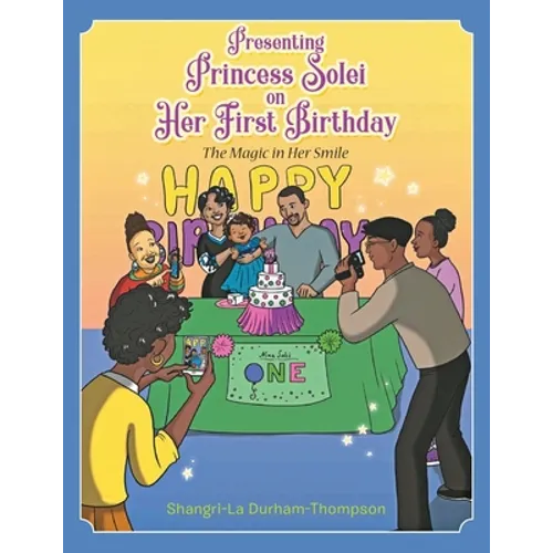 Presenting Princess Solei on Her First Birthday