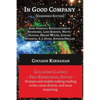 In Good Company [Condensed Edition]: [Personal Recollections of Swinburne, Oscar Wilde, and Others] - Paperback