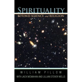 Spirituality Beyond Science and Religion