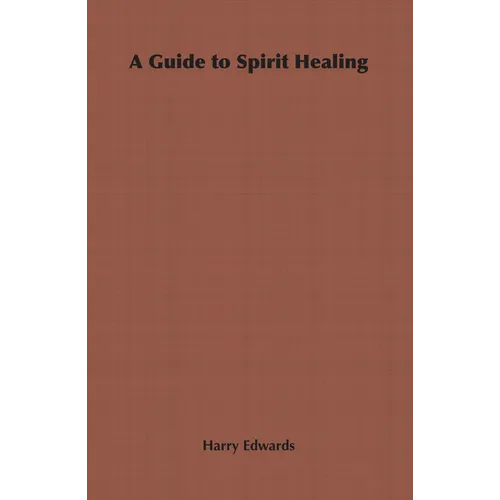 A Guide to Spirit Healing