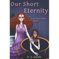 Our Short Eternity