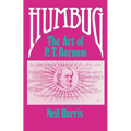 Humbug: The Art of P. T. Barnum