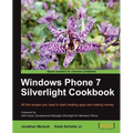 Windows Phone 7 Silverlight Cookbook