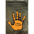 Psychical Miscellanea: Being Papers on Psychical Research, Telepathy, Hypnotism, Christian Science, etc.