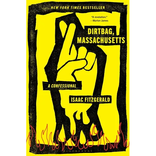 Dirtbag, Massachusetts: A Confessional