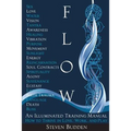 Flow: An Illuminated Training Manual: How to Thrive in Love, Work, and Play