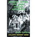 Secret Cities of Old South America: Atlantis Reprint Series