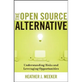 The Open Source Alternative: Understanding Risks and Leveraging Opportunities