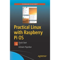 Practical Linux with Raspberry Pi OS: Quick Start