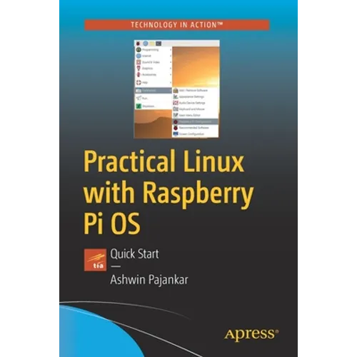 Practical Linux with Raspberry Pi OS: Quick Start
