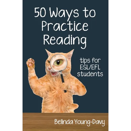 Fifty Ways to Practice Reading: Tips for ESL/EFL Students
