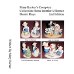 Mary Barker's Complete Collection Home Interior's/ Homco Denim Days 2nd Edition