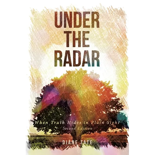 Under the Radar: When Truth Hides in Plain Sight