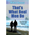 That's What Real Men Do: How Real Men Interact with Women
