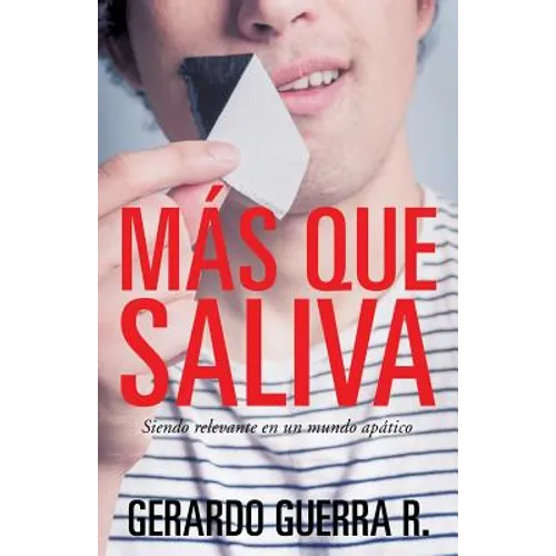 Mas Que Saliva