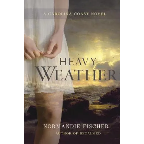 Heavy Weather: A Carolina Coast Novel