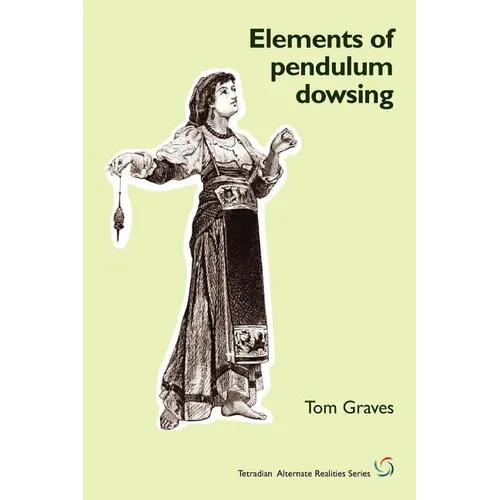 Elements of Pendulum Dowsing