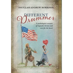 Different Drummer: A Cardiologist's Memoir of Imperfect Heroes and Care for the Heart - Hardcover