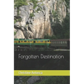 Forgotten Destination