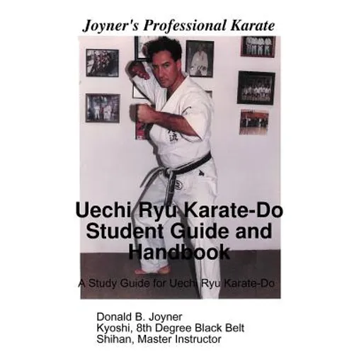 Uechi Ryu Karate-Do Student Guide and Handbook