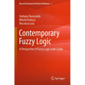 Contemporary Fuzzy Logic: A Perspective of Fuzzy Logic with Scilab