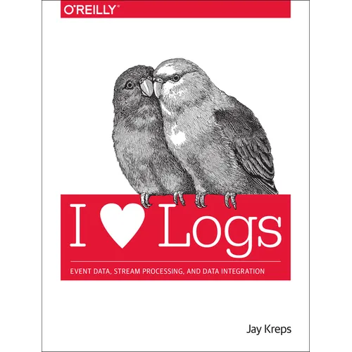I Heart Logs: Event Data, Stream Processing, and Data Integration