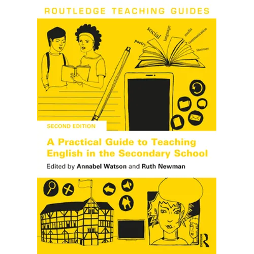 A Practical Guide to Teaching English in the Secondary School