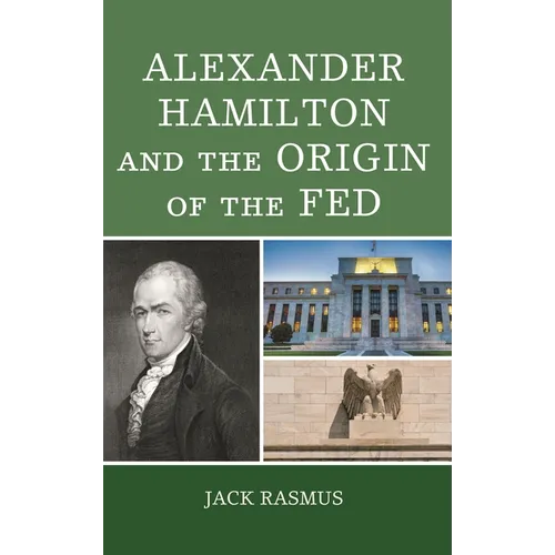 Alexander Hamilton and the Origins of the Fed