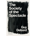 The Society of the Spectacle