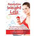 Resolution Weight Loss, You Don't Have to Wait for the New Year for a New You!