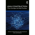 Lean Construction: Core Concepts and New Frontiers
