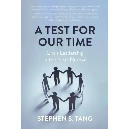 A Test for Our Time: Crisis Leadership in the Next Normal