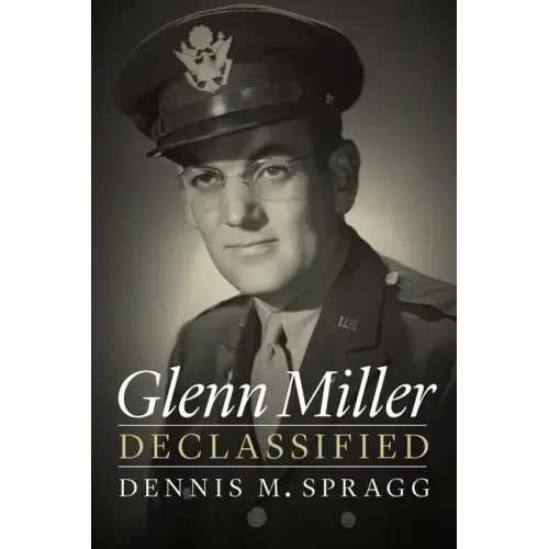 Glenn Miller Declassified