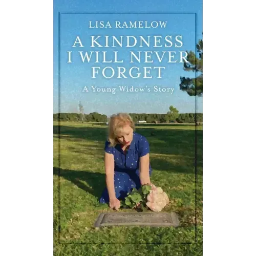 A Kindness I will Never Forget