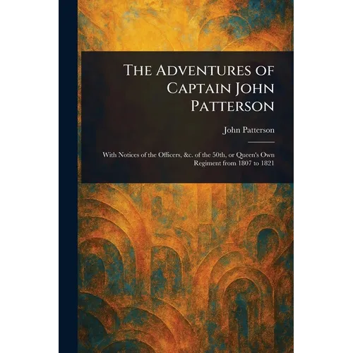 The Adventures of Captain John Patterson