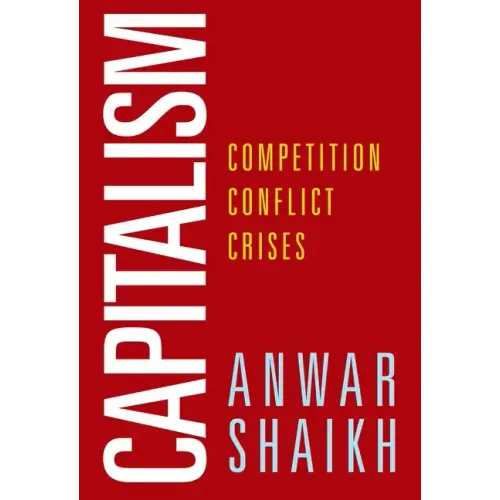 Capitalism: Competition, Conflict, Crises