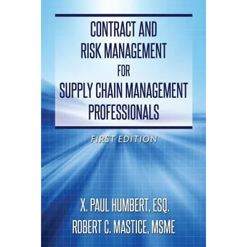 Contract and Risk Management for Supply Chain Management Professionals