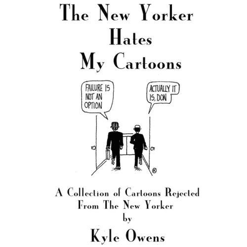 The New Yorker Hates My Cartoons