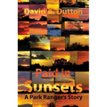 Paid in Sunsets: A Park Ranger's Story