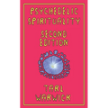 Psychedelic Spirituality: Second Edition