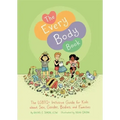 The Every Body Book: The LGBTQ+ Inclusive Guide for Kids about Sex, Gender, Bodies, and Families