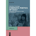 Cinematic Poetics of Guilt: Audiovisual Accusation as a Mode of Commonality