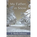 My Father, in Snow